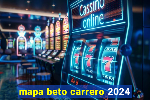 mapa beto carrero 2024